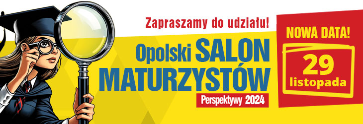 Opolski Salon Maturzystów 2024 - 29 listopada - rejestracja otwarta