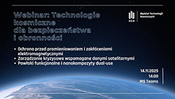 Technologie Kosmiczne dla bezpieczeństwa i obronności Technologie Kosmiczne dla bezpieczeństwa i obronności