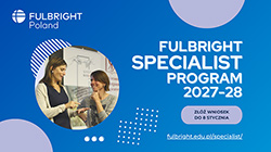 Trwa nabór do programu Fulbright Specialist 2027-28